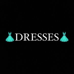 DRESSES